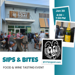 January 2025 Sips & Bites Tasting Event at Grumpy Goat Coffee